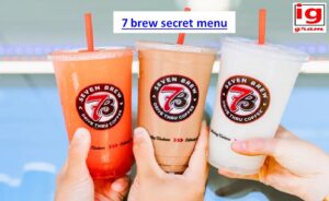 7 Brew secret menu