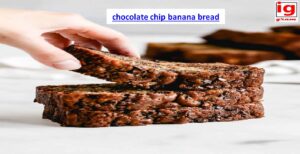 chocolate chip banana bread