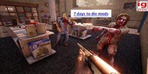 7 days to die mods